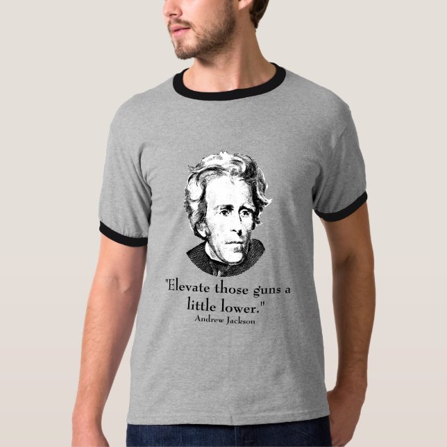 Präsident Jackson und Zitat T-Shirt (Vorderseite)