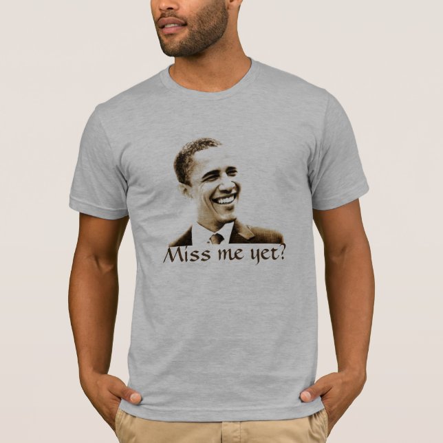 Präsident Obama fragt, "Fräulein ich schon? " T-Shirt (Vorderseite)