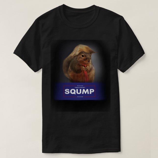 Präsident Sqump (Eichhörnchen Trump) T - Shirt (Design vorne)