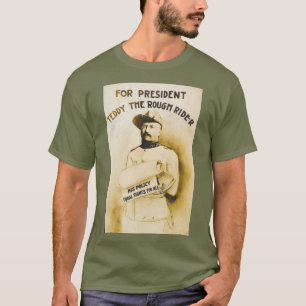 Präsident Teddy - Rough Rider 🫎 Roosevelt T-Shirt