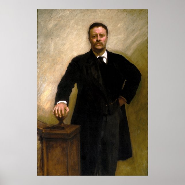 Präsident Theodore Roosevelt John Singer Sargent Poster (Vorne)