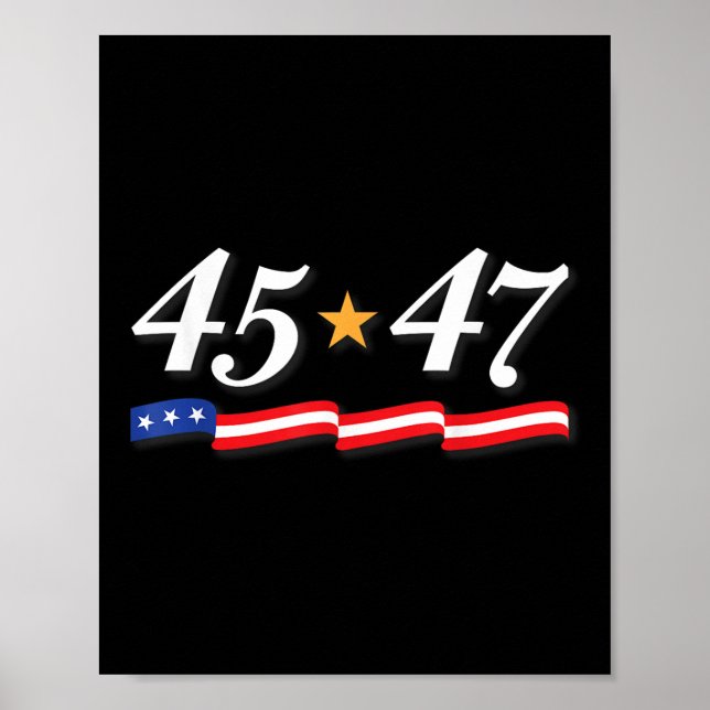Präsident Trump 45 47 Zahlen als 45. und 47. Poster (Vorne)