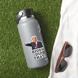 Präsident Trump - Biden hat das getan! Aufkleber
