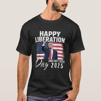 Präsident Trump erklärt glücklichen Tag der Befrei T-Shirt