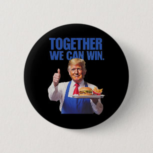 Präsident Trump macht Pommes frites  Button