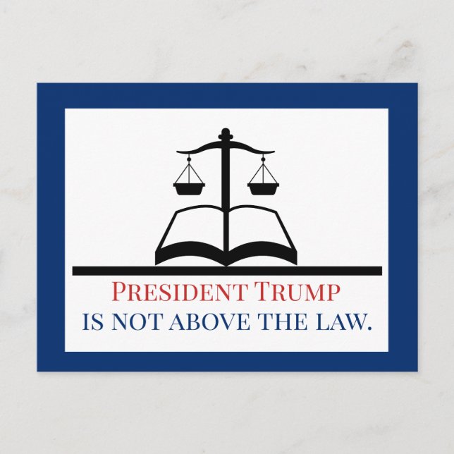 Präsident Trump steht nicht über dem Gerichten-Maß Postkarte (Vorderseite)
