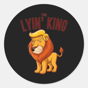 Präsident Trump verspottet den lügenden König _1 Runder Aufkleber