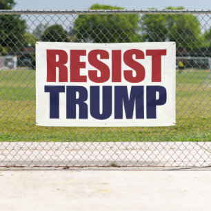 Präsident Trump widerstehen - Anti Trump Banner