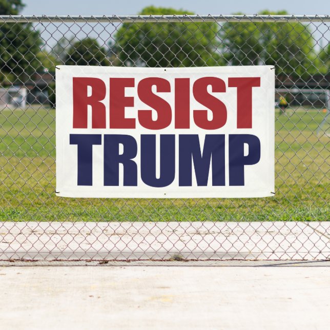 Präsident Trump widerstehen - Anti Trump Banner (Insitu)