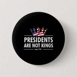Präsidenten sind keine Könige - USA-Flagge seit 17 Button