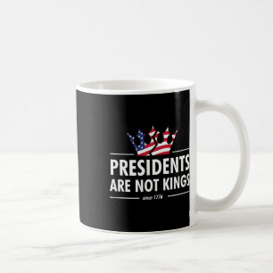 Präsidenten sind keine Könige - USA-Flagge seit 17 Kaffeetasse