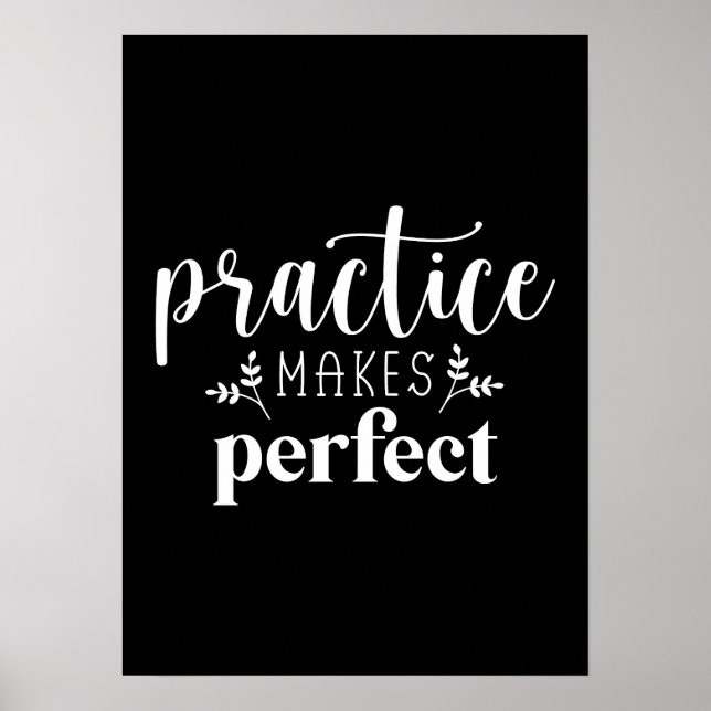 Praxis macht perfekt - Erfolg Motivierend Poster (Vorne)