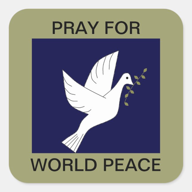 PRAY FÜR DEN WELTFRIEDEN QUADRATISCHER AUFKLEBER (Vorderseite)