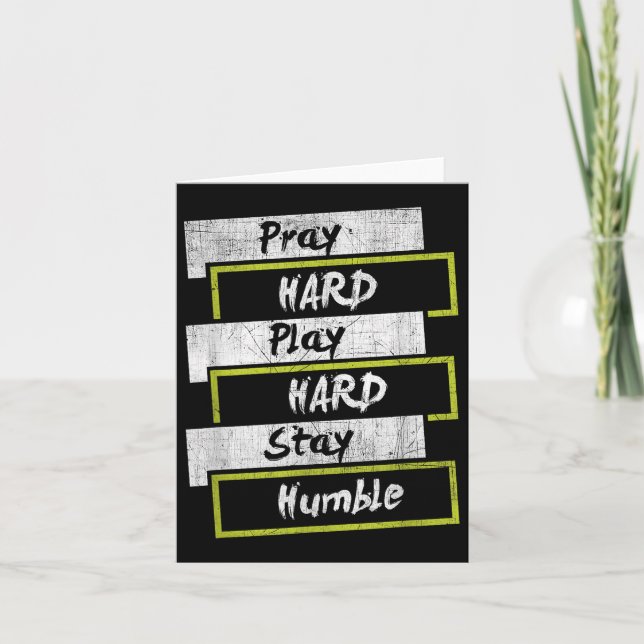 Pray Hard Play Hard Stay Humble Motivational  Karte (Vorderseite)