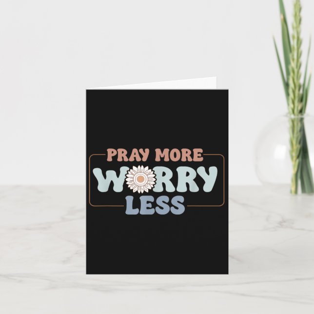 Pray More Worry Less Sunflower Motivation  Karte (Vorderseite)
