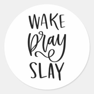 Pray Slay geweckt, handgeschriebene Anführungszeic Runder Aufkleber