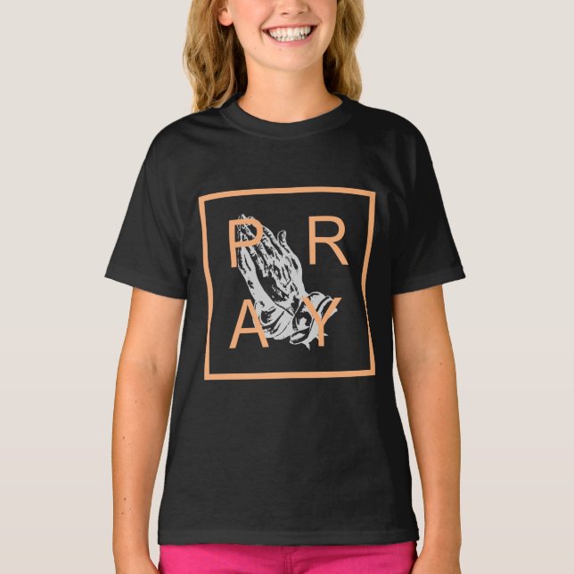 PRAY T-Shirt (Vorderseite)