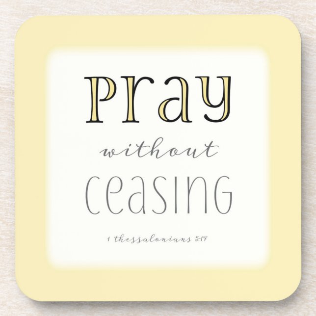 Pray without Ceasing - 1 Thes 5:17 Untersetzer (Vorderseite)