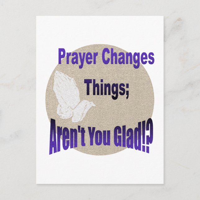 PRAYER ÄNDERT DINGE POSTKARTE (Vorderseite)