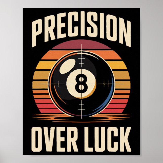 Präzision über Luch 8 Billard Retro Poster (Vorne)