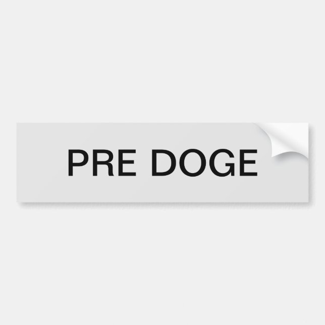 PRE DOGE (silver/black) bumper sticker (Devant)