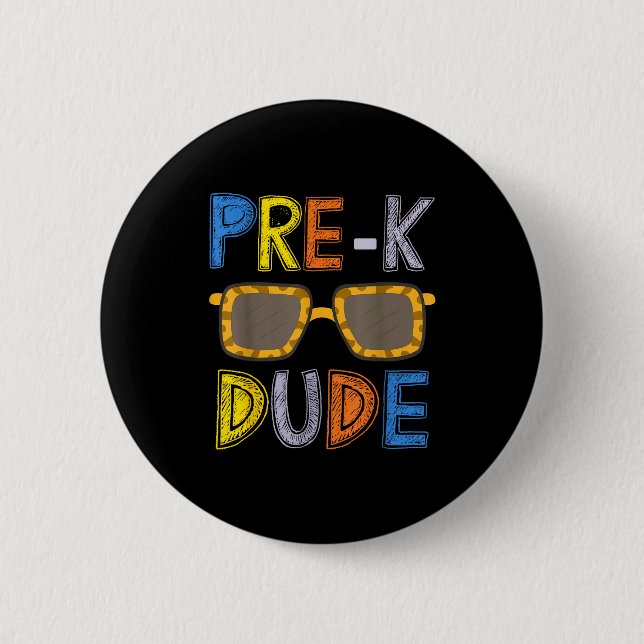 Pre-k Dude Back To School-first Day Of Preschool G Button (Vorderseite)