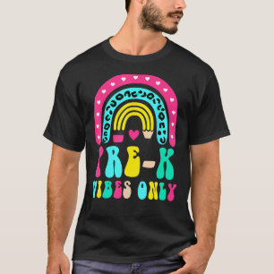 Pre K Vibes Rainbow Back to School Girls Boys Teac T-Shirt