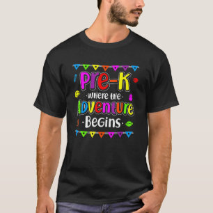 Pre K, wo das Abenteuer wieder in die Schule geht T-Shirt