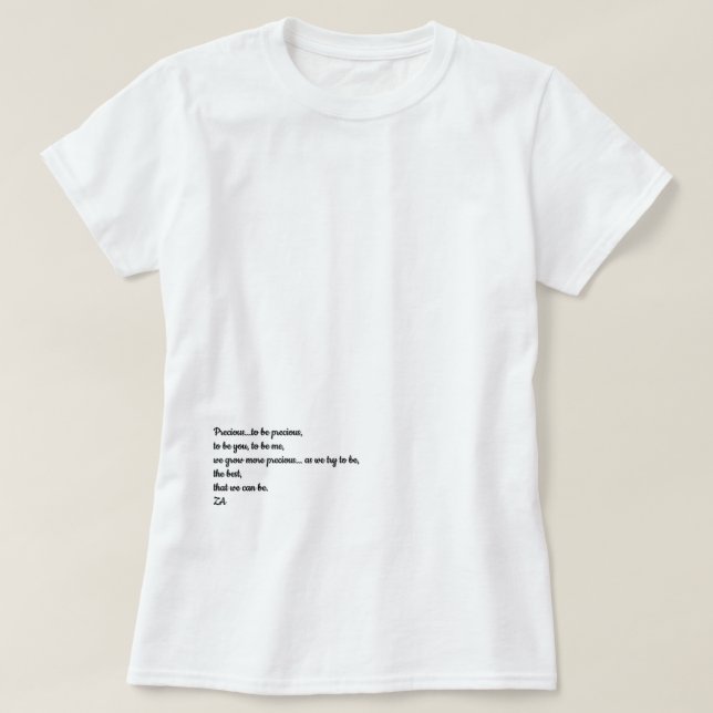 Précieux à être précieux T-shirt (Design devant)