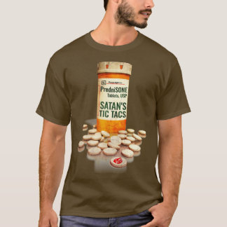 Prednison alias SATANS TIC TACS T-Shirt