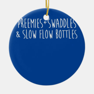 Preemies Swaddles und Low Flow Flaschen NICU Nurse Keramik Ornament