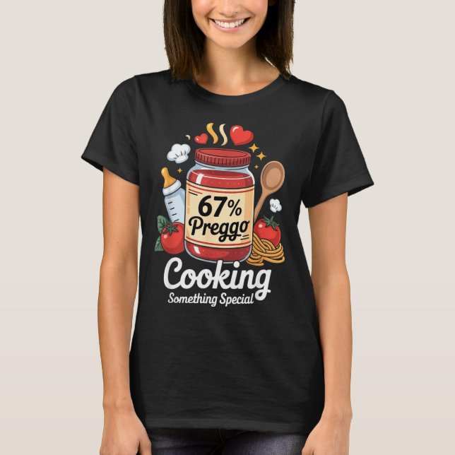 Preggo Sauce Pasta Pregnancy Announcement Funny 67 T-Shirt (Vorderseite)