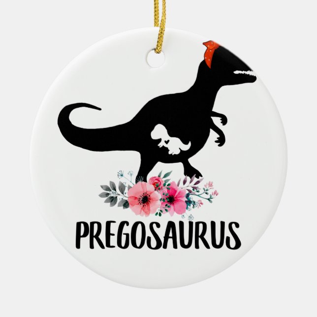 Pregosaurus Funny Pregnancy Gift Keramik Ornament (Vorne)