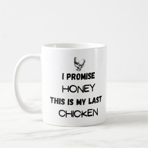 Preisangebot für Hühner: Ich verspreche ... Letzte Kaffeetasse