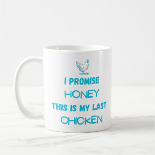 Preisangebot für Hühner: Ich verspreche ... Letzte Kaffeetasse