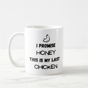 Preisangebot für Hühner: Ich verspreche ... Letzte Kaffeetasse