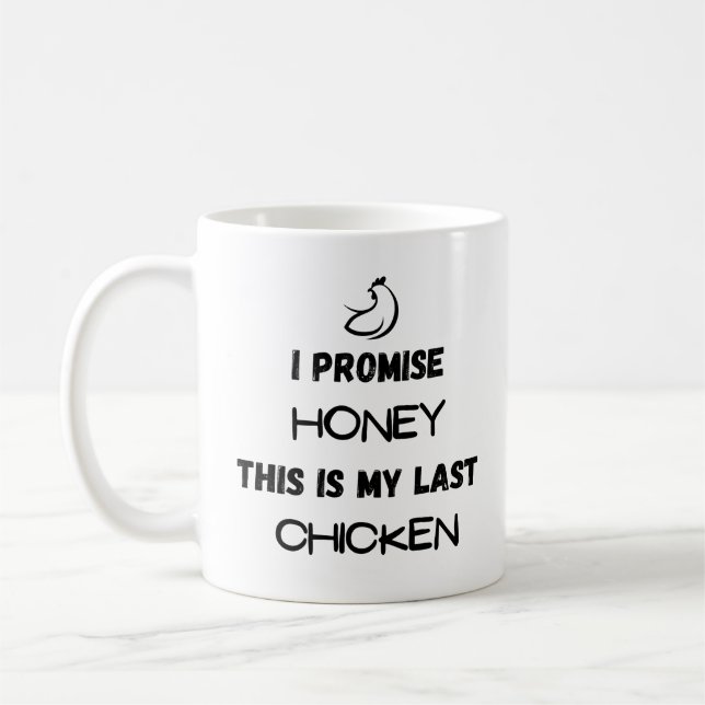 Preisangebot für Hühner: Ich verspreche ... Letzte Kaffeetasse (Links)