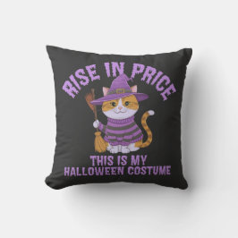 Preisanstieg, das ist mein Halloween-Kostüm! Kissen