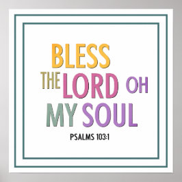 Preise den Herrn, meine Seele Psalm 103,1 Anbetung Poster