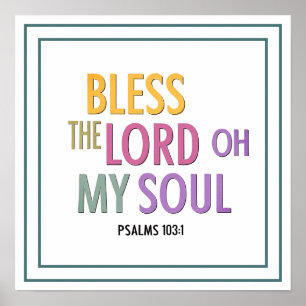 Preise den Herrn, meine Seele Psalm 103,1 Anbetung Poster