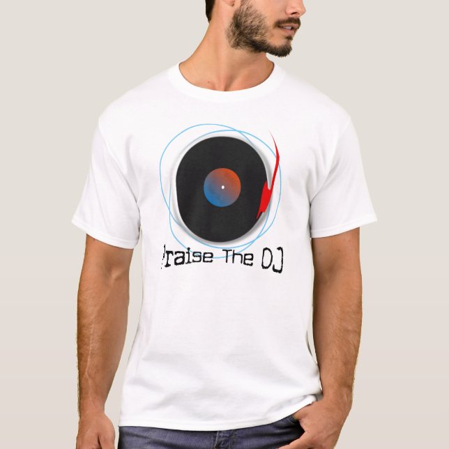 Preisen Sie das DJ, T-Shirt (Vorderseite)