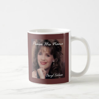 Preisen Sie seinen Namen - Cheryl Edelmann Kaffeetasse