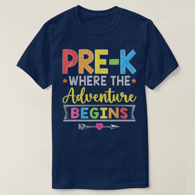 PreK, wo das Abenteuer beginnt Student Geschenk zu T-Shirt (Design vorne)