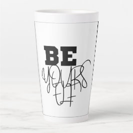 Premium Be You yourself Black & White Latte Tasse