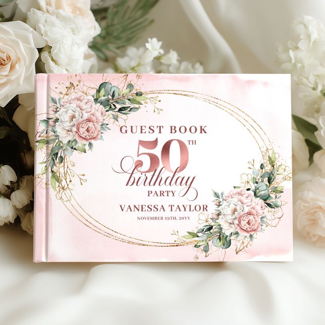 Premium Rose Gold Floral 50th Birthday Guestbook Gästebuch (Premium Rose Gold Floral 50th Birthday Guestbook)