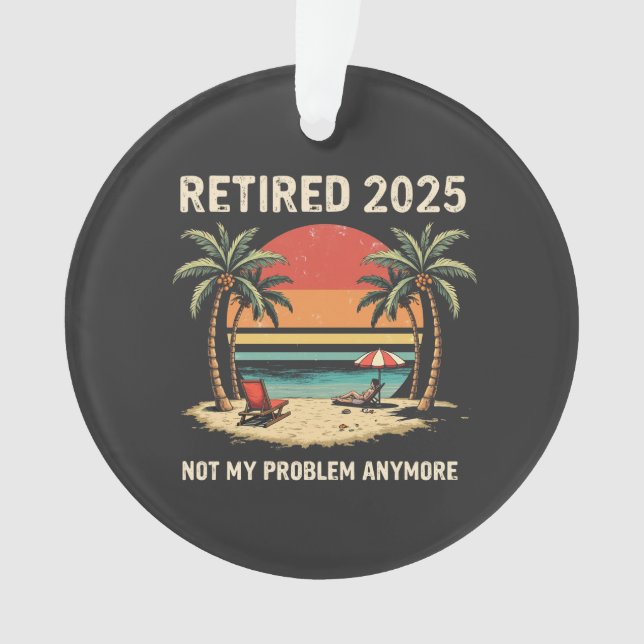 Prend sa retraite en 2025 Plus mon problème (devant)
