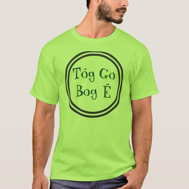 Prenez-lui le T-shirt irlandais facile (Devant)