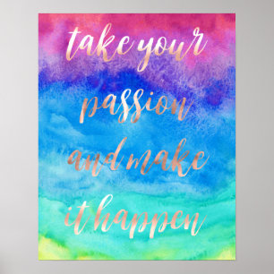 Prenez votre passion et faites-en un poster