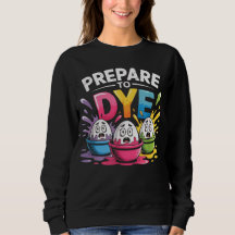Prepare to Dye Funny Easter for Men Women Retro Me
