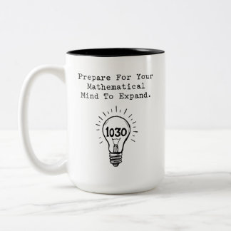 Prepare Your Mathematical Mind To Expand Zweifarbige Tasse